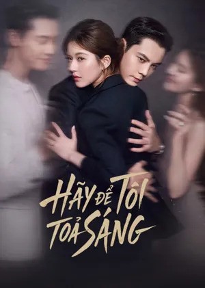 Hãy Để Tôi Tỏa Sáng